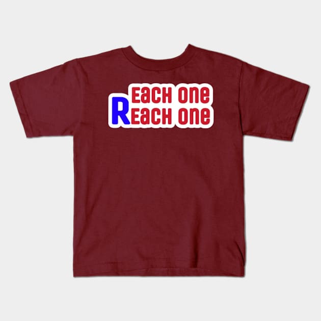 Each One Reach One - Front Kids T-Shirt by SubversiveWare